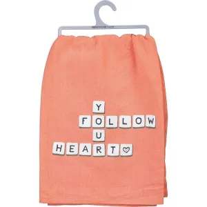 FOLLOW YOUR HEART DISH TOWEL